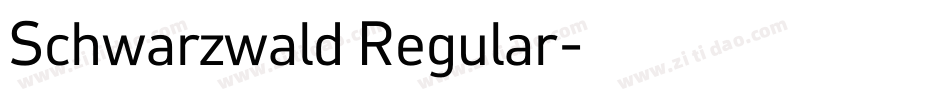 Schwarzwald Regular字体转换